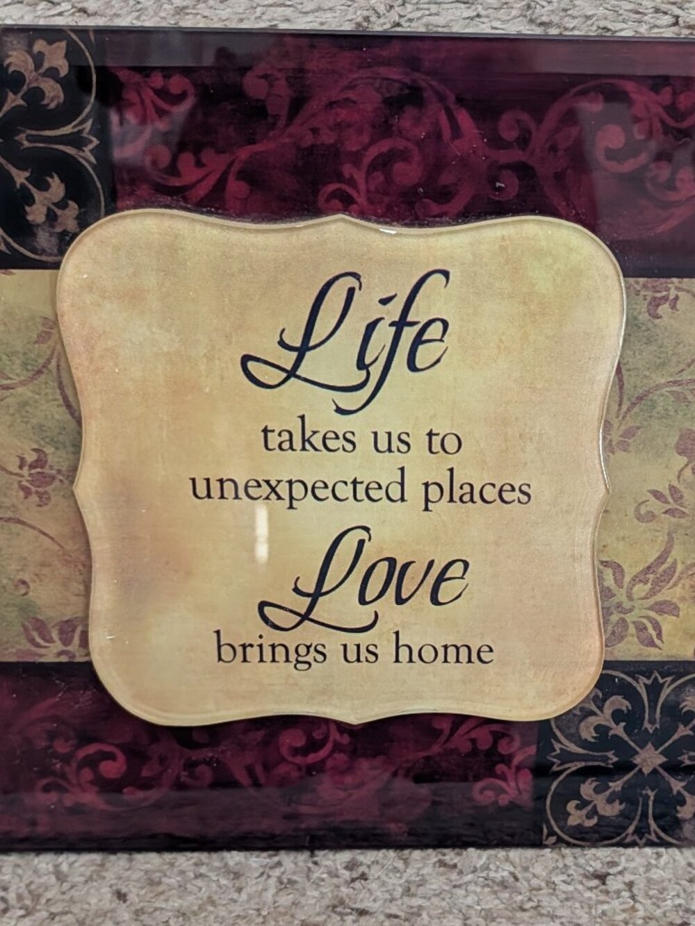 Life's beautful path  "Life Takes us to unexpected places & Life brings us HOME"